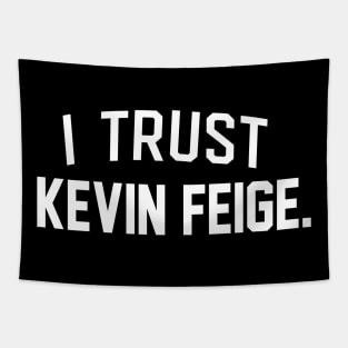 I Trust Kevin Feige Tapestry