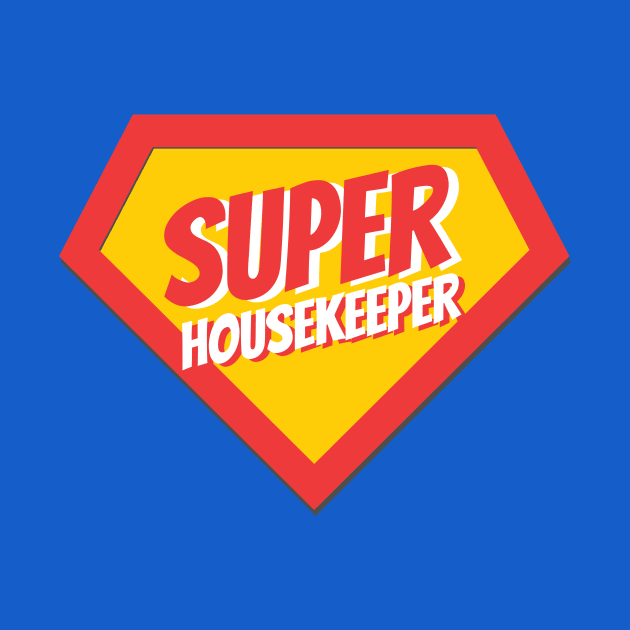 Housekeeper Gifts | Super Housekeeper by BetterManufaktur