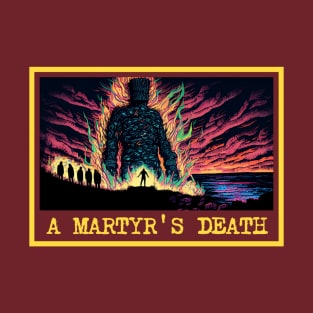 The Wicker Man - A Martyr's Death T-Shirt