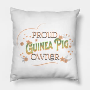 Proud Guinea Pig Owner Pillow