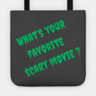 What’s your favorite scary movie? Tote