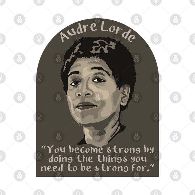 Audre Lorde Portrait and Quote by Slightly Unhinged