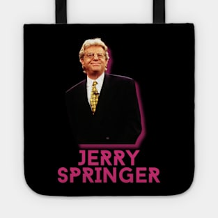 Jerry springer\\original retro fan art Tote