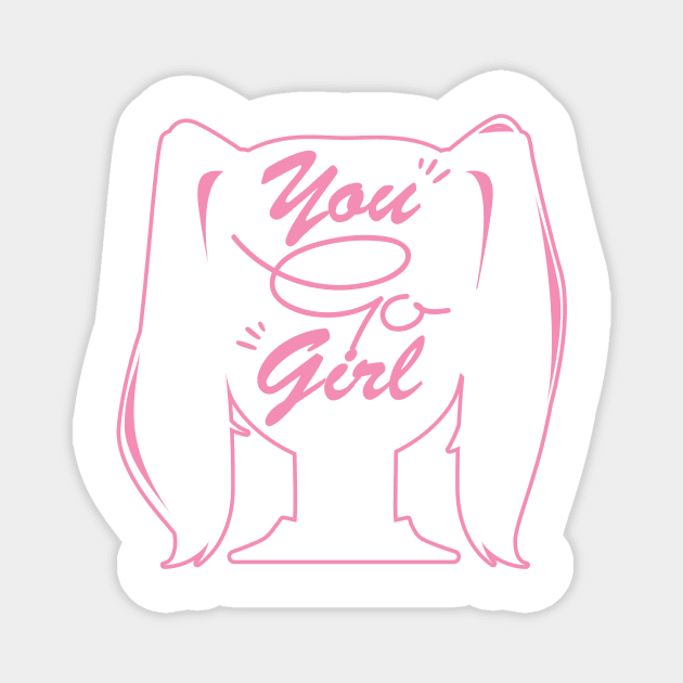 You Go Girl Script Magnet by BilalArt95