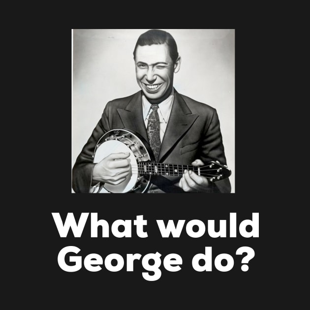 What would George do? by AlternativeEye