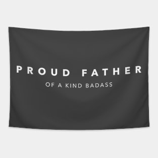 PROUD FATHER - OF A KIND BADASS Tapestry