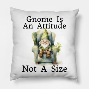 Gnome Is An Attitude Pillow