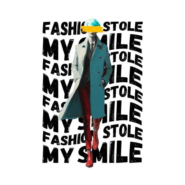 Fashion Stole My Smile Celebrity Model Quote Sarcasm Funny Quotes by Lexicon Theory