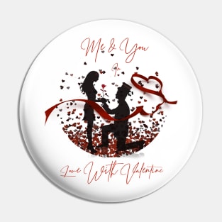 Cute valentines day gift tees Me and you in love with valentine t shirt Pin