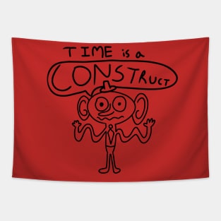 Time is a Construct Philosophy Man Tapestry