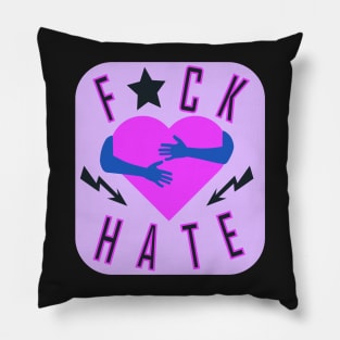 F * ck hate Pillow