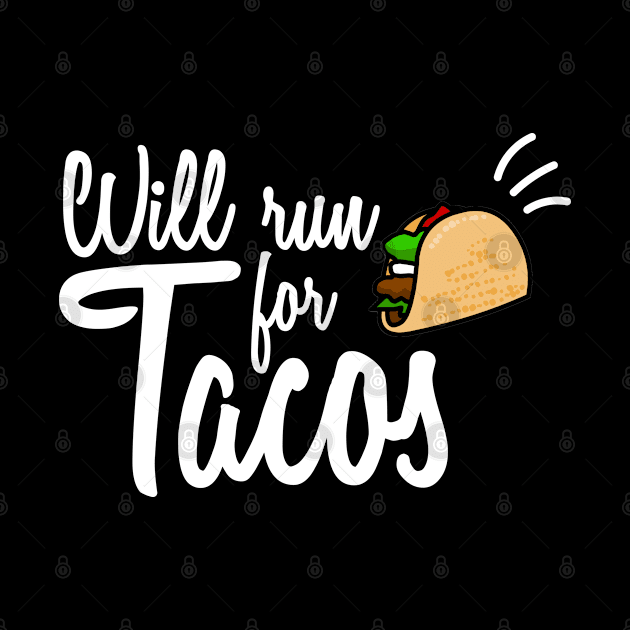 Will Run For Tacos by Abderrahmaneelh