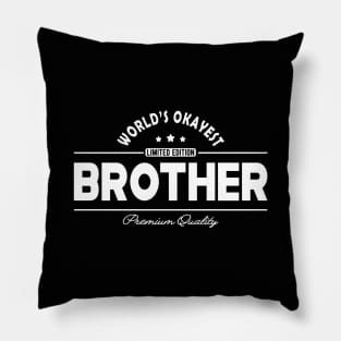 Brother - World's okayest brother Pillow