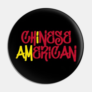 I Am Chinese American - China and America Pride Pin