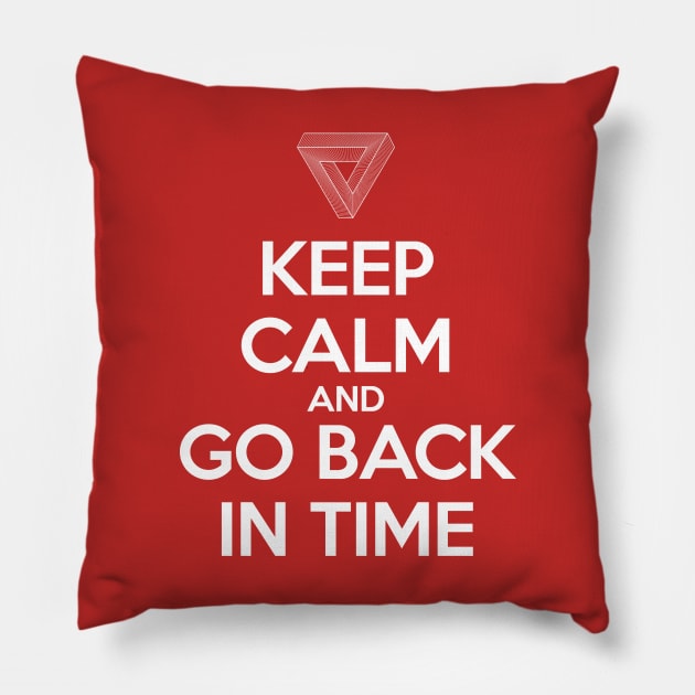 Keep Calm and Go Back in Time Pillow by mathikacina