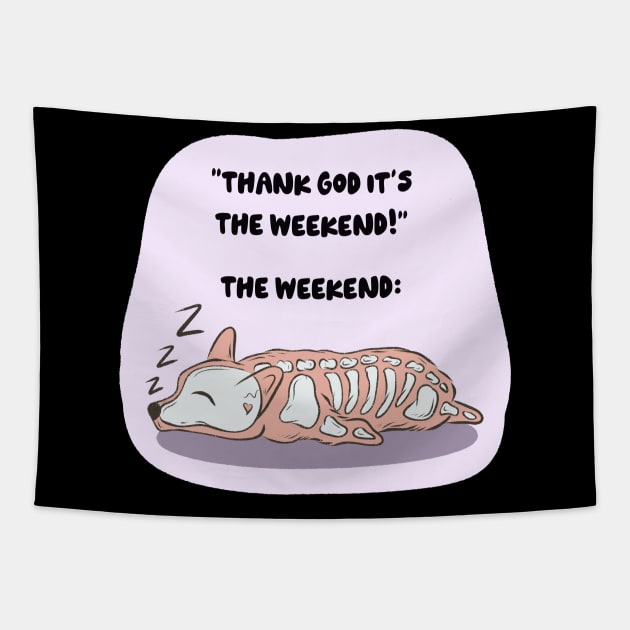 Thank God it’s the weekend Tapestry by Jess Adams