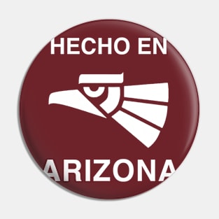 Hecho en Arizona Pin
