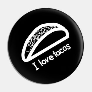 White Line I Love Tacos Pin