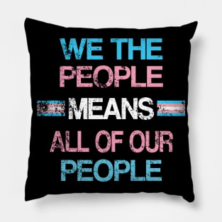 LGBT Transgender Pride We The People Rally Support Pillow