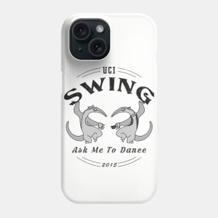 UCI Swing Ask Me to Dance, Dancing Anteaters Phone Case