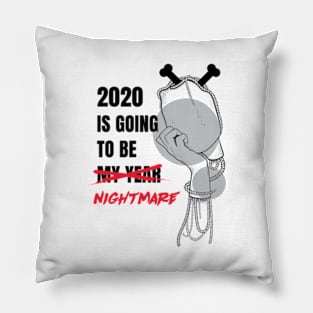 2020 is my year Pillow