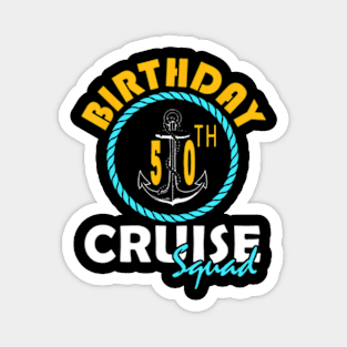 50Th Birthday Cruise Squad 2024 Matching Party Family Magnet