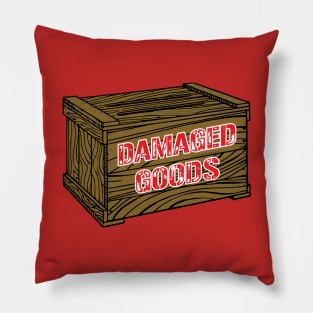 Damaged Goods Pillow