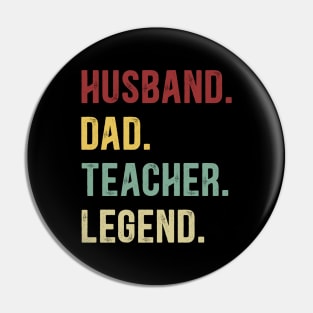 Funny Vintage Retro Shirt Husband Dad Teacher Legend Pin