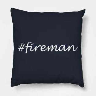 Fireman Profession - Hashtag Design Pillow