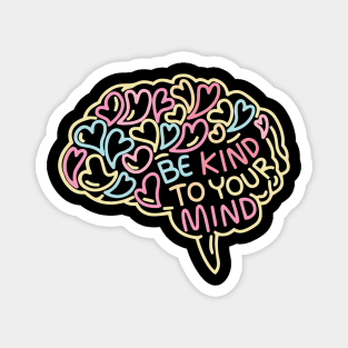 Be Kind To Your Mind Brain Doodle Magnet