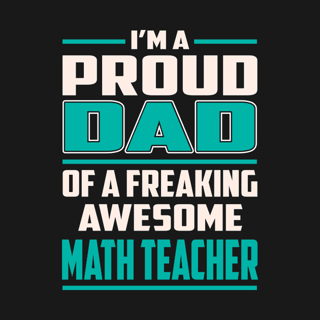 Proud DAD Math Teacher by Rento