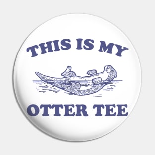 This Is My Otter Tee, Vintage Otter Graphic T Shirt, Funny Nature T Shirt, Retro 90s Pin