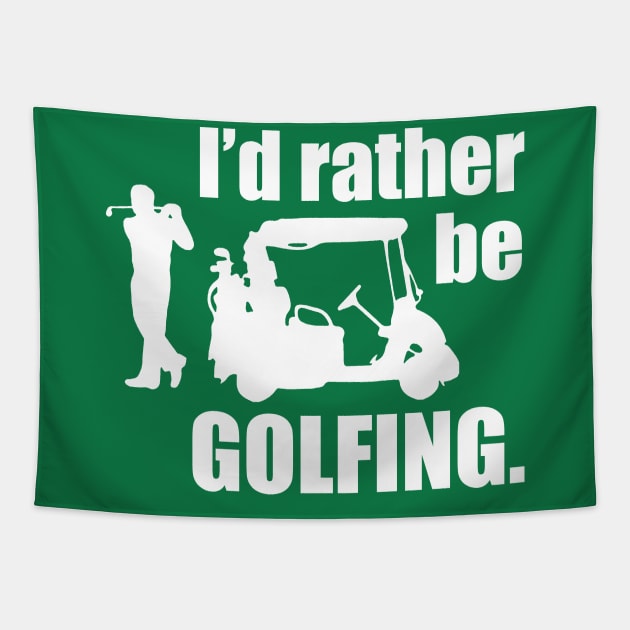 I'd Rather Be Golfing Tapestry by MarinasingerDesigns