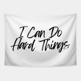 I Can Do Hard Things - Inspiring and Motivational Quotes Tapestry