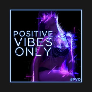 Positive Vibes T-Shirt