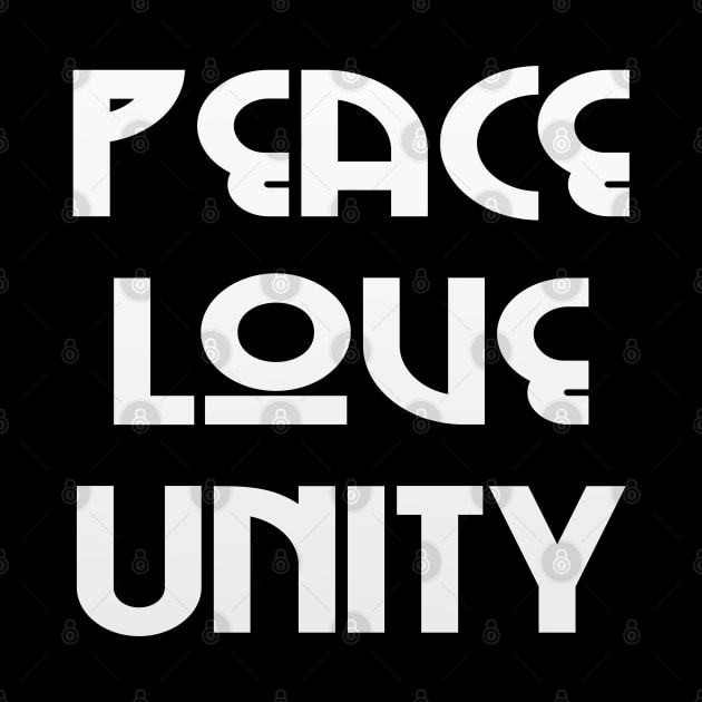 Peace, Love, Unity // White Text by Velvet Earth