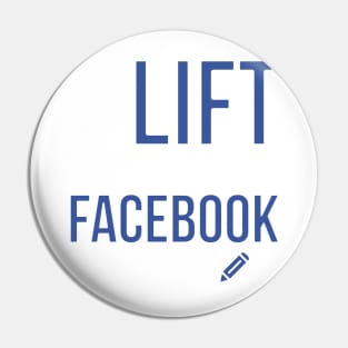 I'll Lift While You Update Your Facebook Status Pin