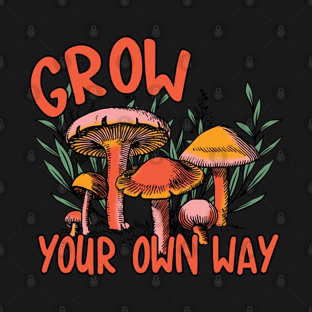 Grow Your Own Way by Mad Panda