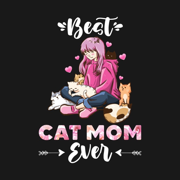 Best Cat Mom Ever Funny Cats Kitty Merch Design by Kribis