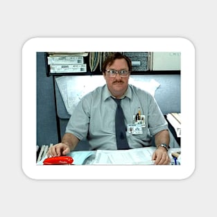 Milton Office Space Meme Magnet