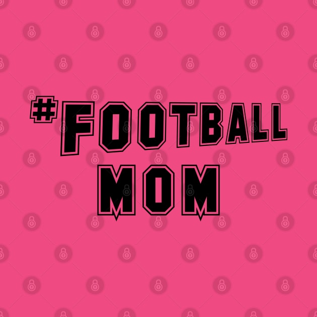 #Football Mom by PeppermintClover