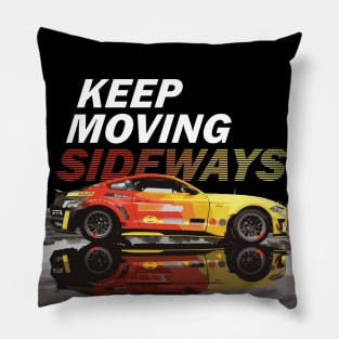 KEEP MOVING SIDEWAYS  adam lz formula drift spec 5-d GT RTR s550 Pillow