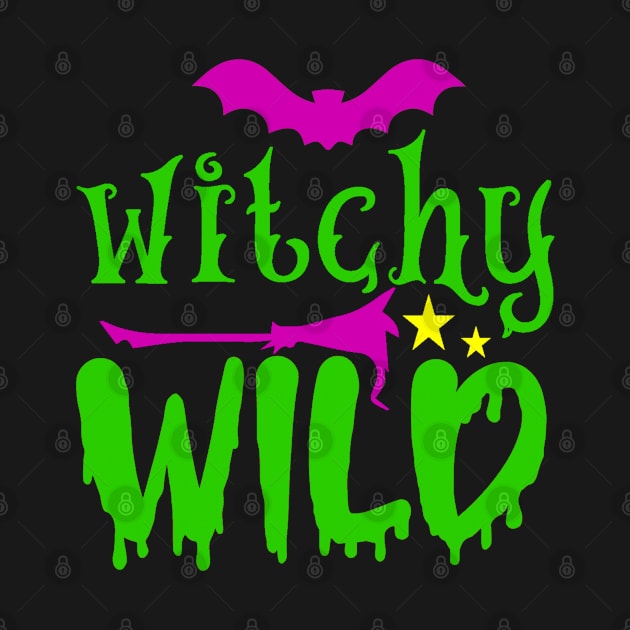 Witchy Wild by  Big Foot Shirt Shop