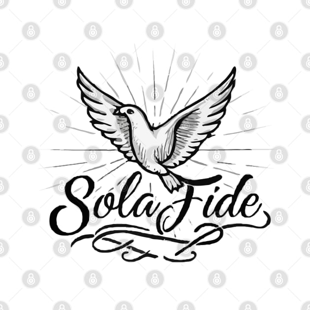 Sola Fide - By Faith Alone by Reformed Fire
