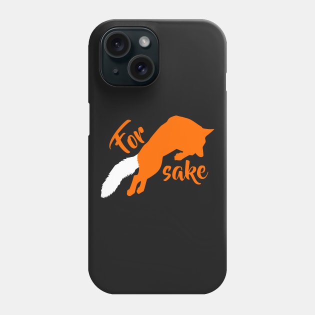 For Fox Sake! Phone Case by SirTeealot