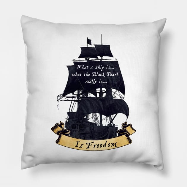 The Black Pearl Is Freedom Pillow by The Great Stories