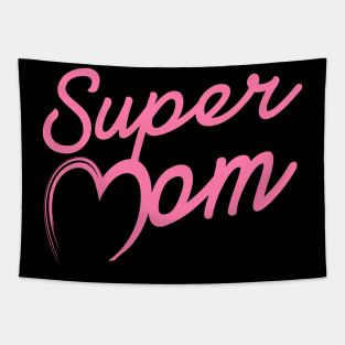 Super Mom - Mothers Day Gift Tapestry