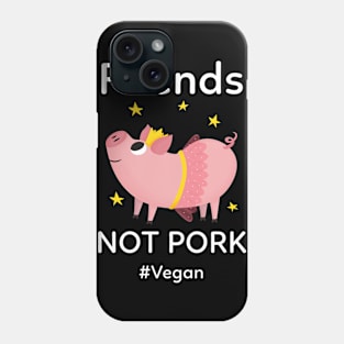 Friends Not Pork Phone Case