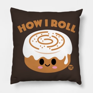 HOW I ROLL Pillow