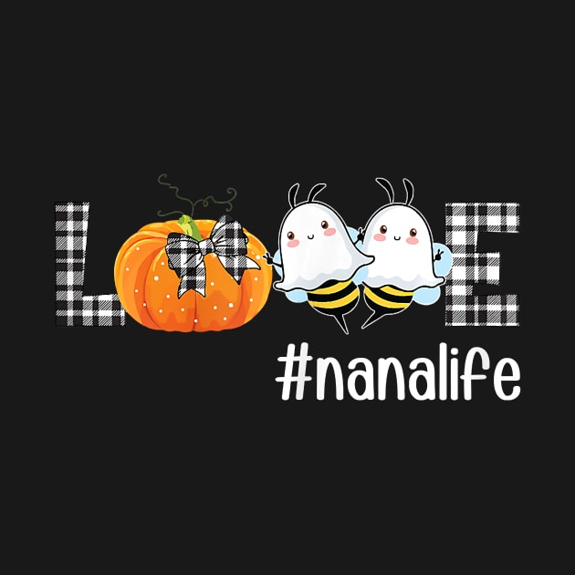 Womens Plaid LOVE Pumpkin Ghost Bee Nana Life Autumn Halloween by JaydeMargulies